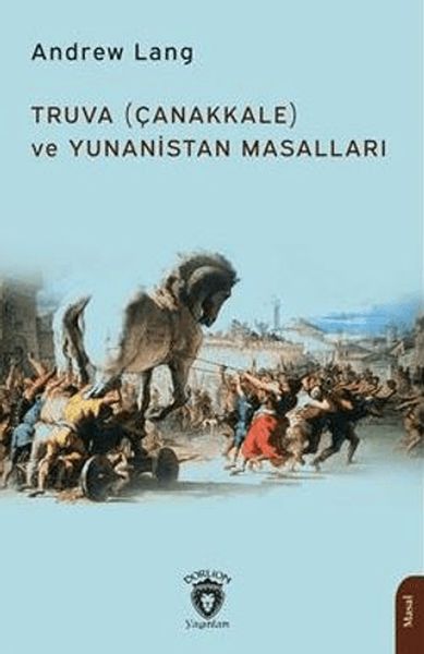 Truva Çanakkale ve Yunanistan Masalları