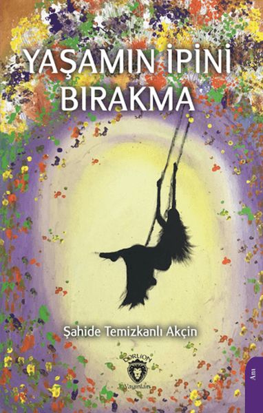 Yaşamın İpini Bırakma