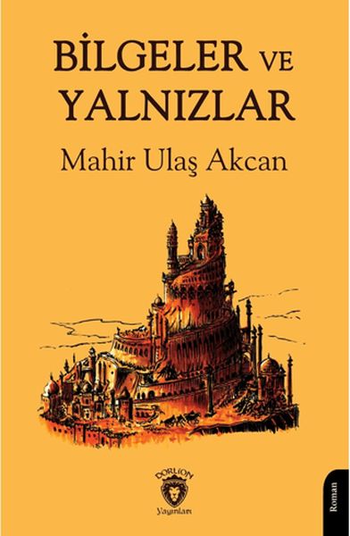 Bilgeler ve Yalnızlar