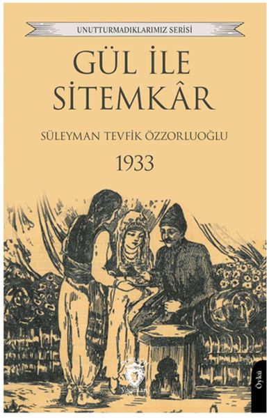 Gül ile Sitemkar 1933