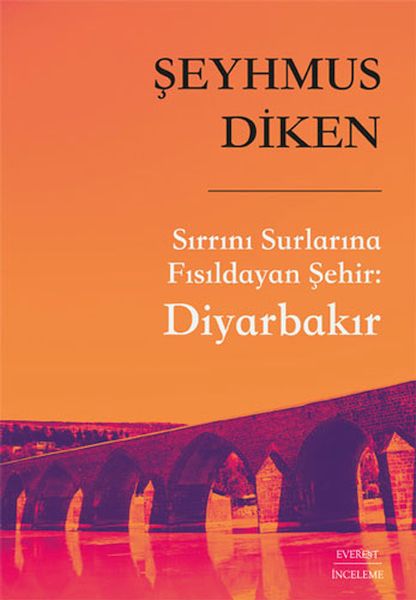 Sırrını Surlarına Fısıldayan Şehir  Diyarbakır