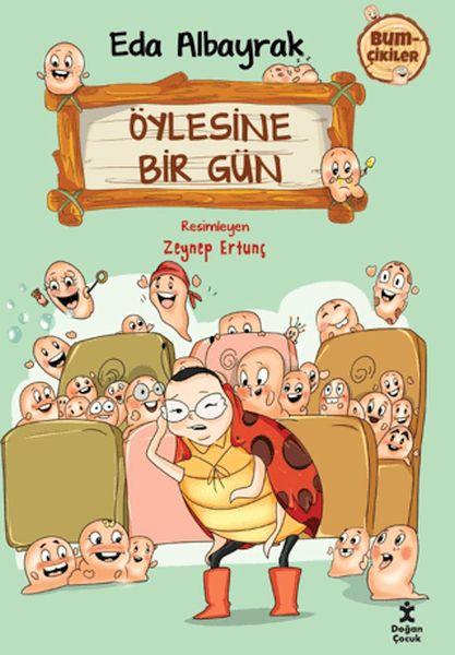 Bumçikiler 2  Öylesine Bir Gün