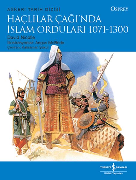 Haçlılar Çağında İslam Orduları 10711300  Askeri Tarih Dizisi