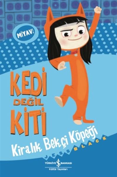 Kedi Değil Kiti  Kiralık Bekçi Köpeği