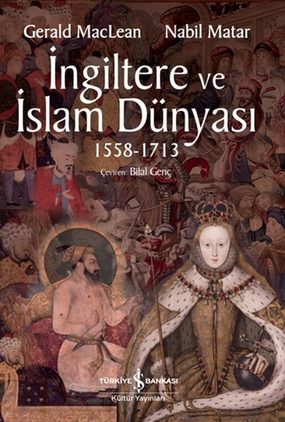 İngiltere ve İslam Dünyası1558  1713