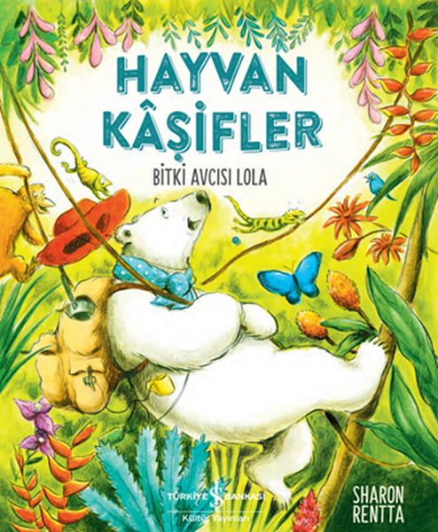 Hayvan Kaşifler  Bitki Avcısı Lola