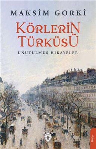 Körlerin Türküsü Unutulmuş Hikayeler