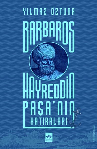 Barbaros Hayreddin Paşanın Hatıraları