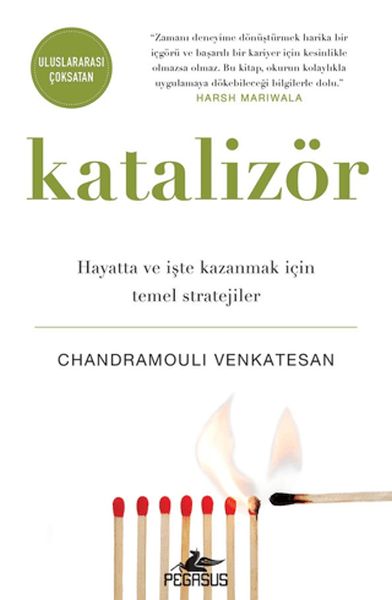 Katalizör Hayatta Ve İşte Kazanmak İçin Temel Stratejiler