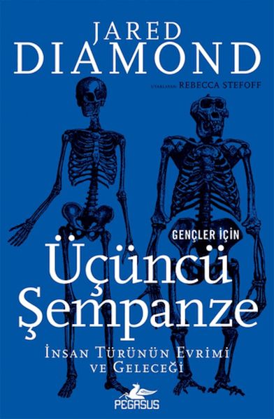 Gençler İçin Üçüncü Şempanze İnsan Türünün Evrimi Ve Geleceği