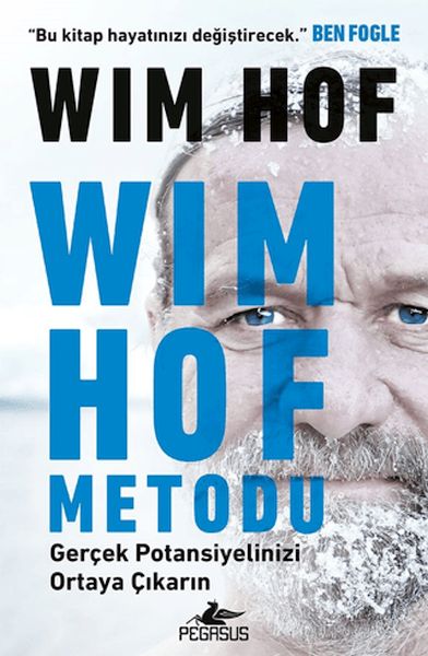 Wim Hof Metodu Gerçek Potansiyelinizi Ortaya Çıkarın