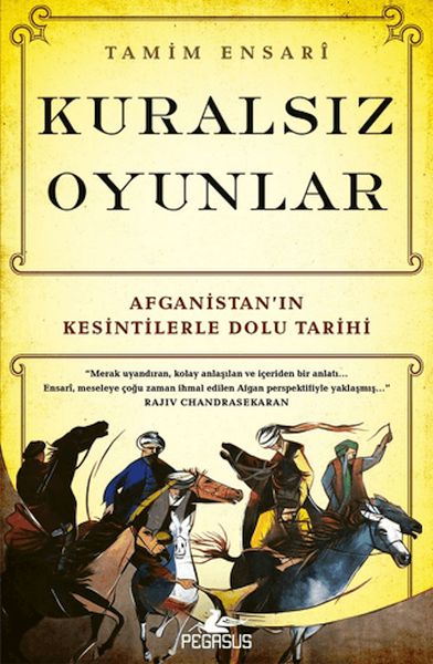 Kuralsız Oyunlar Afganistan’ın Kesintilerle Dolu Tarihi