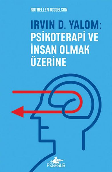 Irvın D Yalom Psikoterapi Ve İnsan Olmak Üzerine