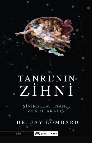 Tanrının Zihni Sinirbilim İnanç ve Ruh Arayışı