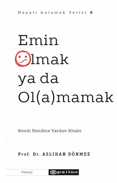 Emin Olmak ya da Olamamak