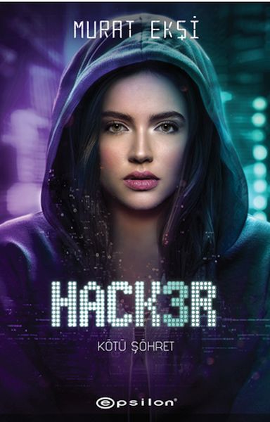 Hacker 3 Kötü Şöhret