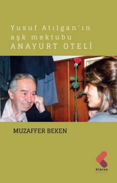 Yusuf Atılganın Aşk Mektubu Anayurt Oteli