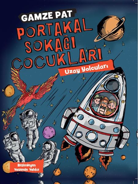 Portakal Sokağı Çocukları  Uzay Yolcuları