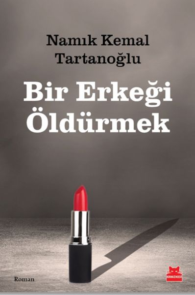 Bir Erkeği Öldürmek