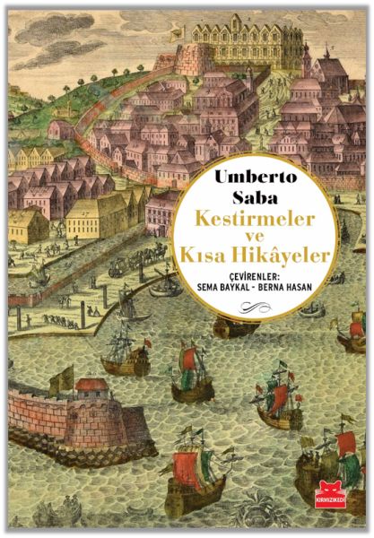 Kestirmeler ve Kısa Hikâyeler Umberto Saba