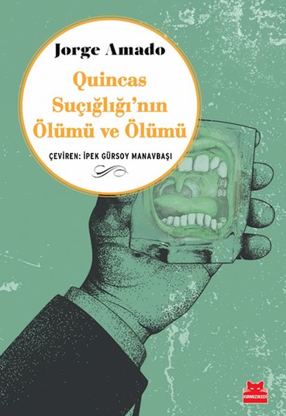 Quincas Suçığlığı’nın Ölümü ve Ölümü