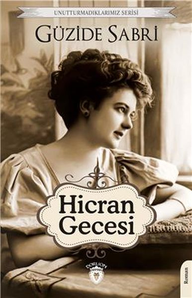 Hicran Gecesi Unutturmadıklarımız Serisi