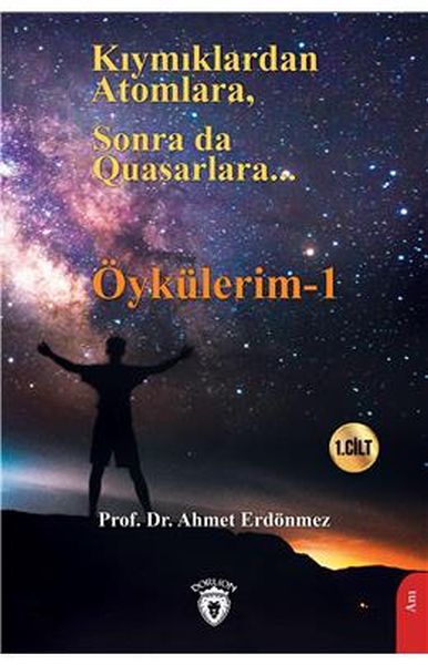 Kıymıklardan Atomlara Sonra Da Quasarlara  Öykülerim  1