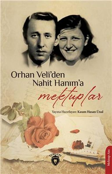 Orhan Veliden Nahit Hanıma Mektuplar