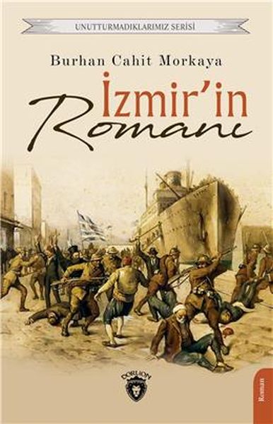 İzmirin Romanı Unutturmadıklarımız Serisi