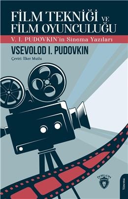 Film Tekniği ve Film Oyunculuğu