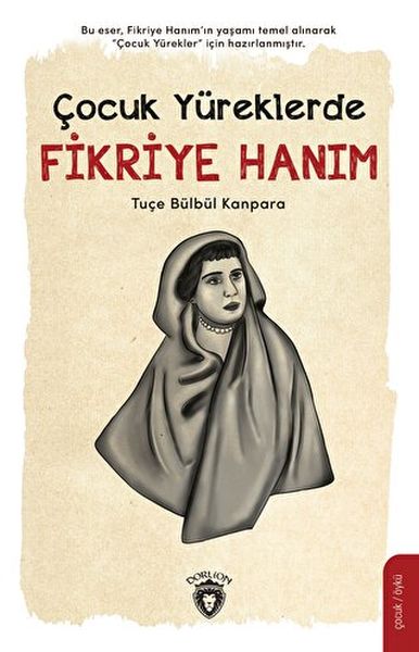 Çocuk Yüreklerde Fikriye Hanım