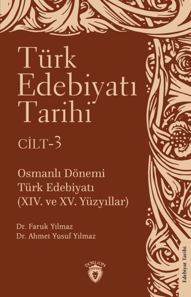 Türk Edebiyatı Tarihi 3 Cilt Osmanlı Dönemi Türk Edebiyatı XIV ve XV Yüzyıllar