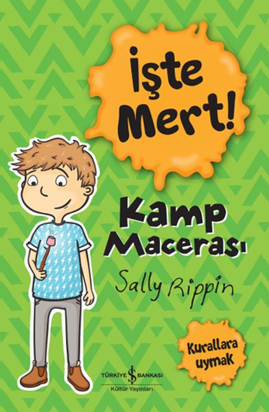 İşte Mert  Kamp Macerası  Kurallara Uymak