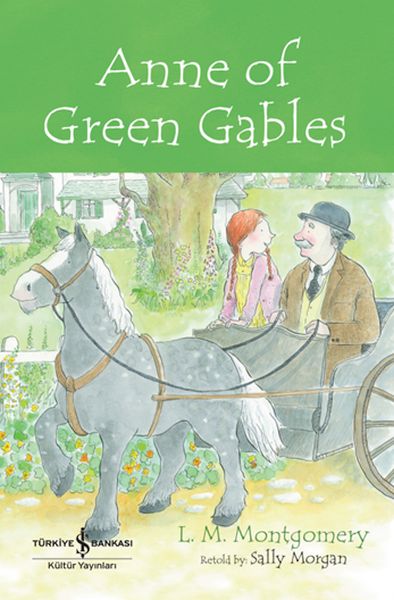 Anne Of Green Gables  Chıldren’S Classıc İngilizce Kitap