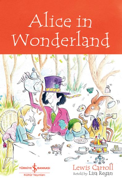 Alıce In Wonderland  Chıldren’S Classıc İngilizce Kitap