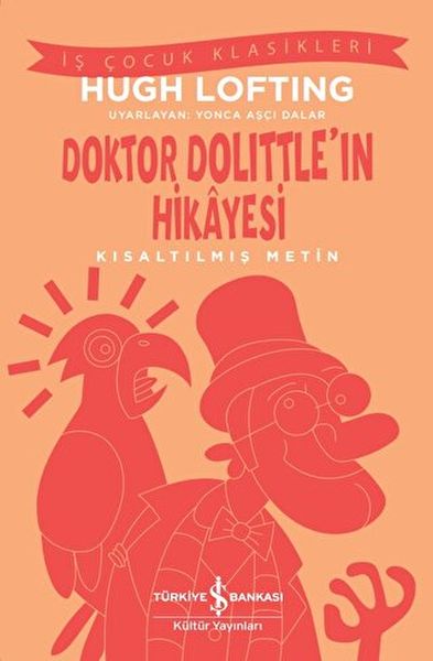 Doktor Dolittleın Hikayesi  Kısaltılmış Metin