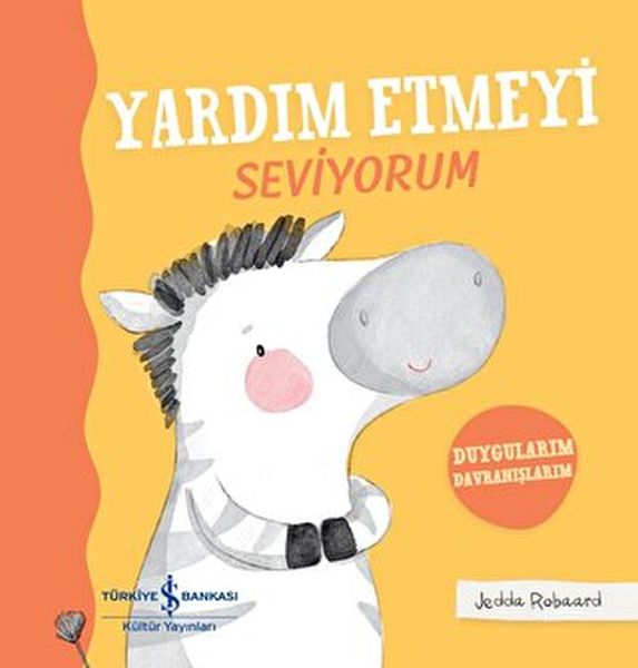 Yardım Etmeyi Seviyorum  Duygularım Davranışlarım  Ciltli