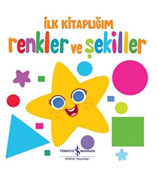 Renkler Ve Şekiller  İlk Kitaplığım