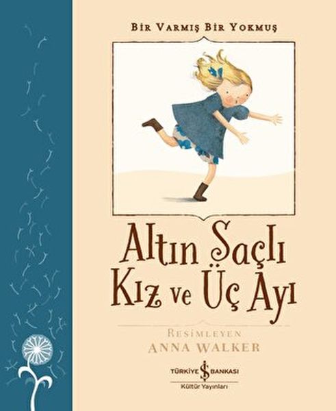 Altın Saçlı Kız ve Üç Ayı  Bir Varmış Bir Yokmuş