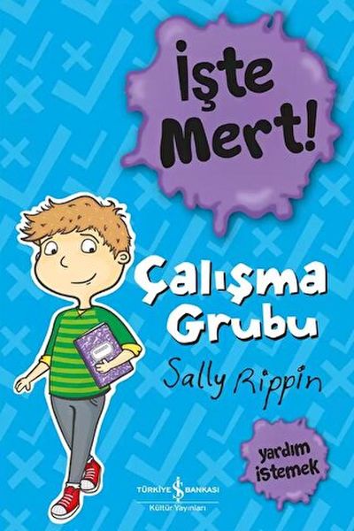 İşte Mert – Çalışma Grubu – Yardım İstemek