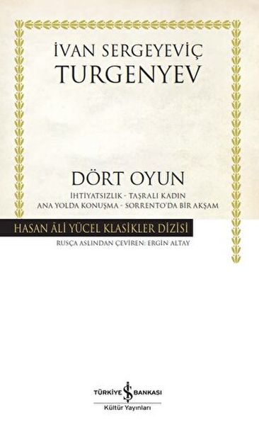 Dört Oyun İhtiyatsızlık  Taşralı Kadın  Ana Yolda Konuşma  Sorrentoda Bir Akşam