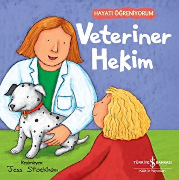 Veteriner Hekim  Hayatı Öğreniyorum