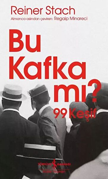 Bu Kafka mı 99 Keşif