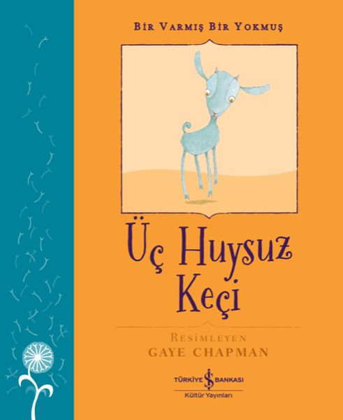 Üç Huysuz Keçi – Bir Varmış Bir Yokmuş