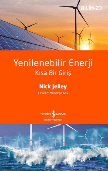 Yenilenebilir Enerji – Kısa Bir Giriş