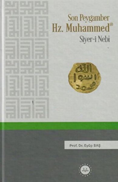 Son Peygamber HzMuhammed Siyeri Nebi