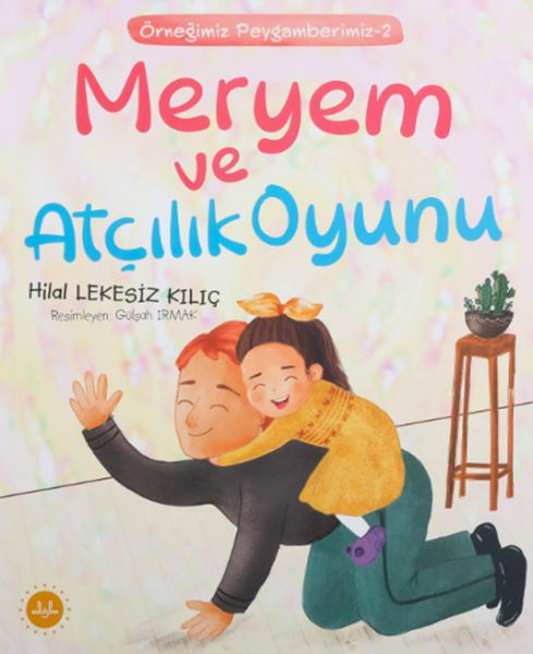 Meryem Ve Atçılık Oyunu  Örneğimiz Peygamberimiz 2