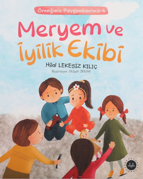 Meryem Ve İyilik Ekibi  Örneğimiz Peygamberimiz 4