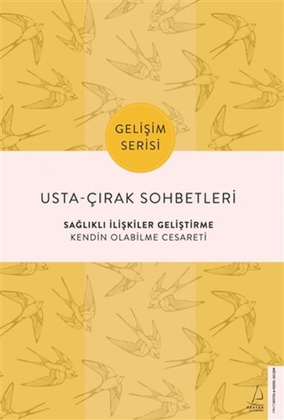 UstaÇırak Sohbetleri Sağlıklı İlişkiler Geliştirme