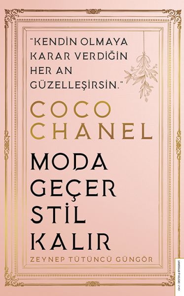 Coco Chanel  Moda Geçer Stil Kalır